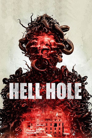 Download Hell Hole (2024) WEB-DL {English With Subtitles} Full Movie 480p [300MB] | 720p [800MB] | 1080p [2GB]